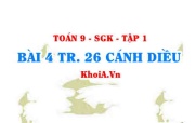 Bài 4 trang 26 Toán 9 Cánh diều Tập 1